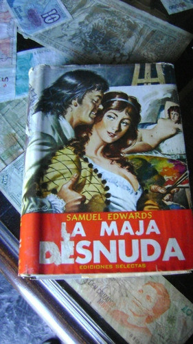 Libro La Maja Desnuda De Samuel Edwards Ediciones Selectas 0