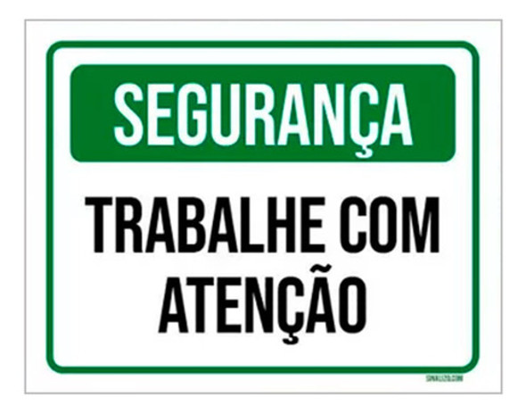 Placa De Sinalização - Segurança Trabalhe Atenção 18x23 0