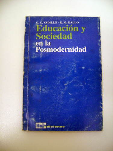 Educacion Y Sociedad En La Posmodernidad Vadillo Gallo Boedo 0