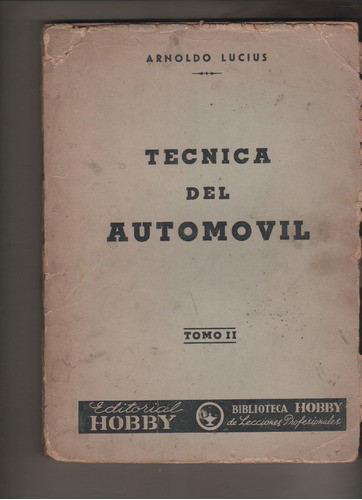 Libro Hobby * Tecnica Del Automovil - Tomo 2 - Año 1948 0