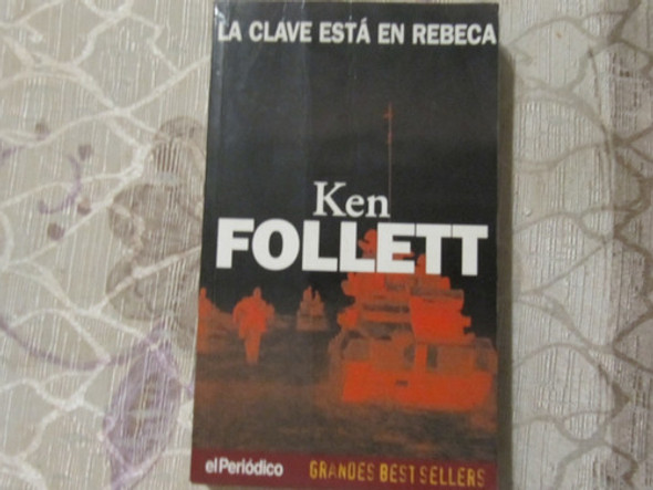 La Clave Esta En Rebeca - Ken Follet 0