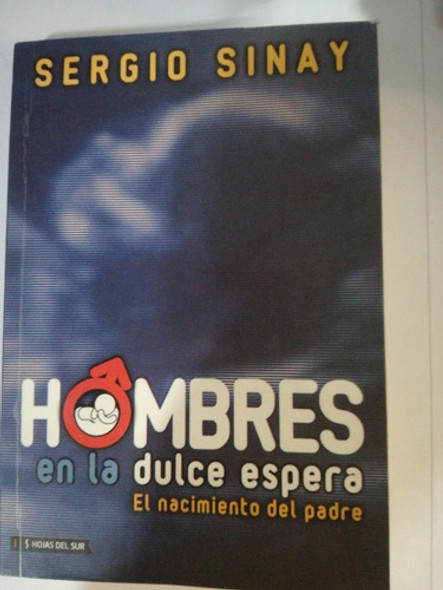 Hombres En La Dulce Espera El Nacimiento Del Padre  Sinay 0