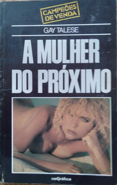 Campeoes De Venda 20 / A Mulher Do Próximo/ Gat Talese. 0