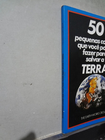 50 Pequenas Coisas Que Você Pode Fazer Para Salvar A Terra 1