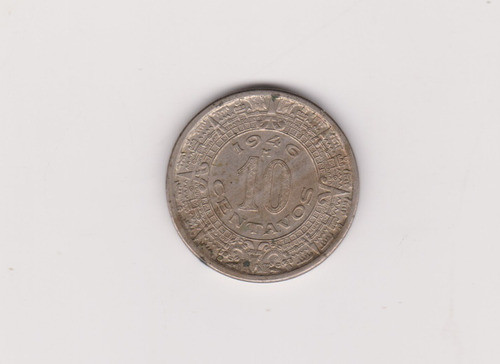Moneda Mexico 10 Centavos Año 1946 Muy Bueno + 0