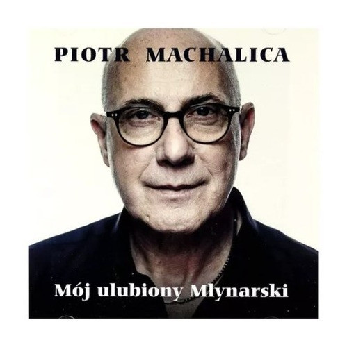 Machalica Piotr Moj Ulubiony Mlynarski Cd 0