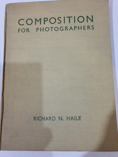 Libro:composition For Photographers-richard Naile 0