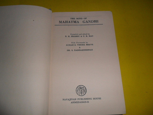 The Mind Of Mahatma Gandhi R K Prabhu U R Rao 1967 India 0
