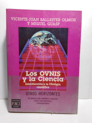 Olmos/guasp-los Ovnis Y La Ciencia- 0