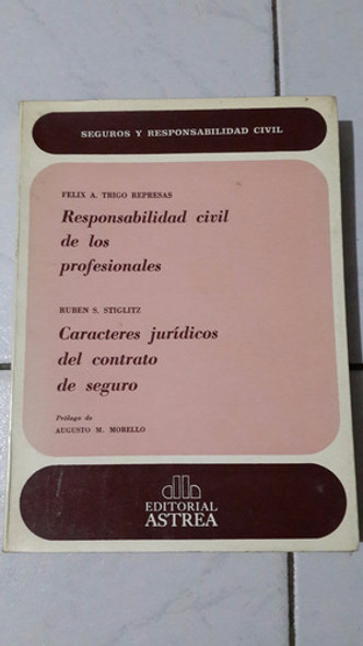 Responsabilidad Civil De Los Profesionales Trigo Represas 0
