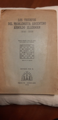 Los Triunfos Del Problemista Argentino Ellerman 0