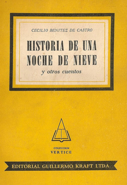 Historia De Una Noche De Nieve - Cecilio Benitez Castro 0