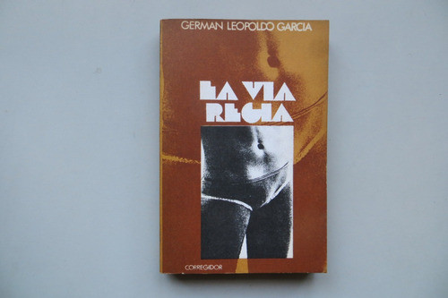 La Vía Regia German Leopoldo García Ed Corregidor 1975 0