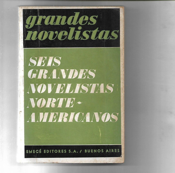 Seis Grandes Novelistas Norteamericanos Traducidos Por Seis 0