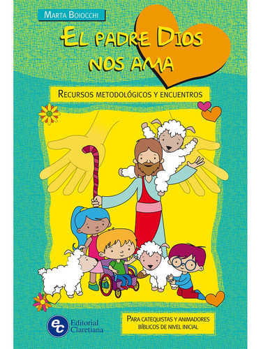 Padre Dios Nos Ama,el-guia-catequistas Y Animadores-nivel In 0