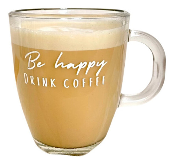 Taza De Vidrio Con Frase Be Happy Drink Coffee 0