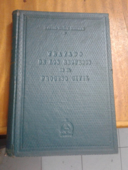 Tratado Recursos Proceso Civ. Ibáñez Frocham 1956 Antiguo 0