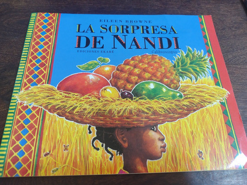 La Sorpresa De Nandi. Eileen Browne. Ed. Ekaré. Olivos. 0