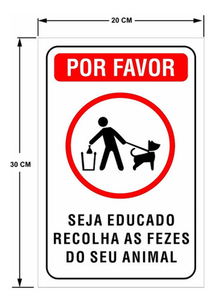 Placa Seja Educado Recolha As Fezes  Do Seu Animal 1 Placa Seja Educado Recolha As Fezes  Do Seu Animal 1