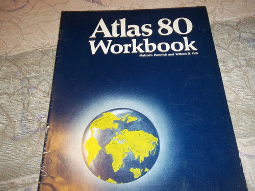 Atlas 80 - Workbook - Malcolm Renwich - William B. Pick 0