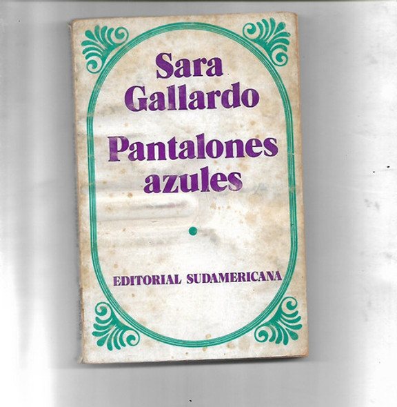 Pantalones Azules De Sara Gallardo - Edicion 1973 0