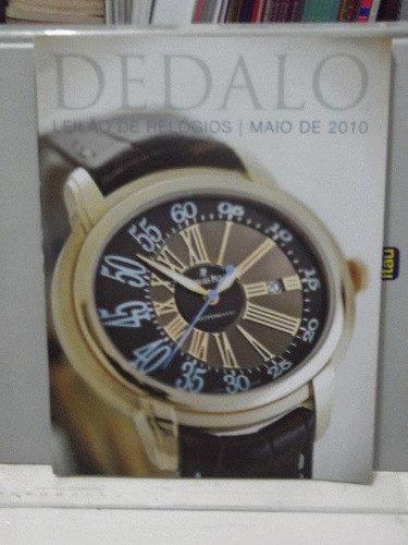 Catalogo - Dedalo Leilão De Relógios Agosto 2008 E Maio 2010 1