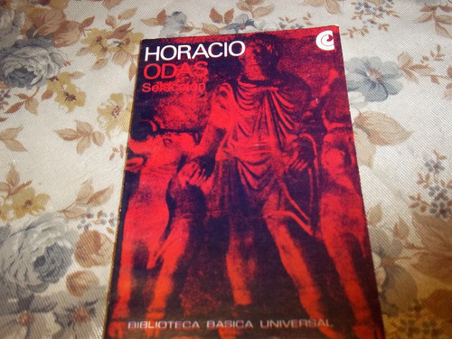 Odas - Horacio - Seleccion Y Traduccion De Ana Goldar 0