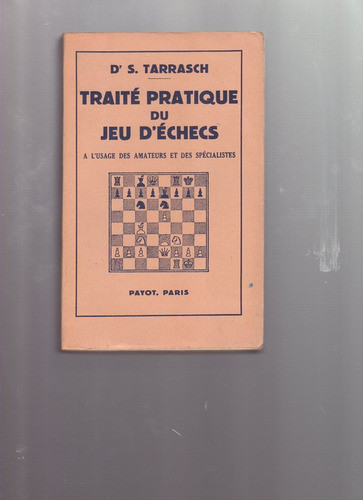 Traité Pratique Du Jeu Dechecs, S.tarrasch, Francés Ajedrez 0