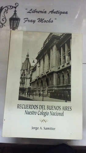 Recuerdos Del Buenos Aires - Jorge A. Samitier 0