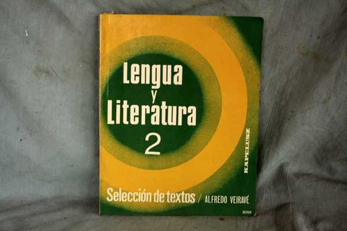 Lengua Y Literatura 2 Por Alfredo Veiravé 0