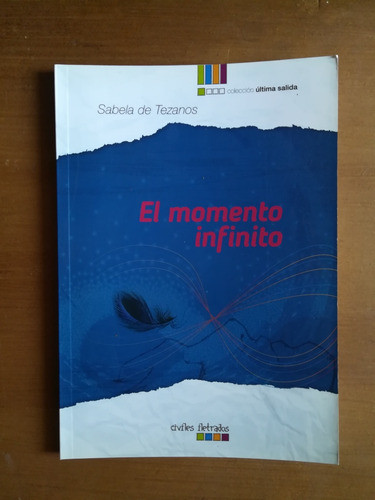 El Momento Infinito / Sabela De Tezanos 0