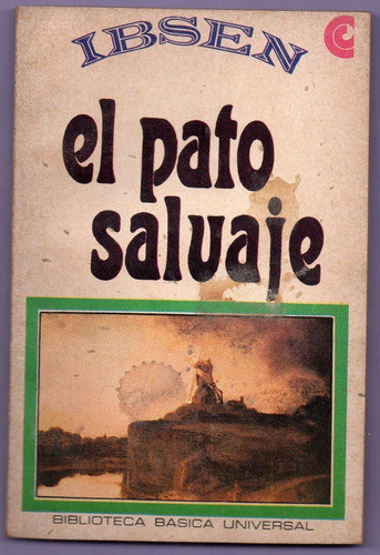Libro El Pato Salvaje De Ibsen 0