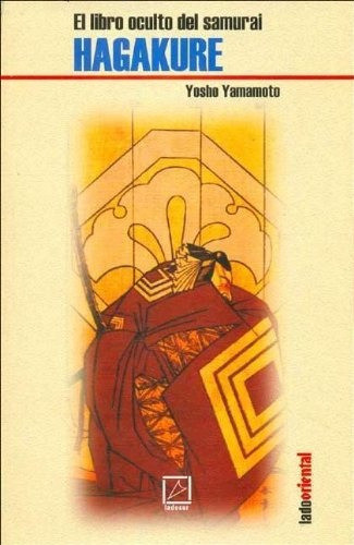 Hagakure. El Libro Oculto Del Samurai - Yamamoto, Yosho 0