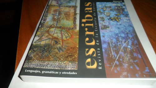 Libro Revista Escribas 4 ( Escuela De Letras F. F. Y H.) 1