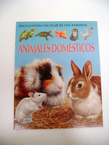 Animales Domesticos Enciclopedia Animales 4 Genios Ok Boedo 0