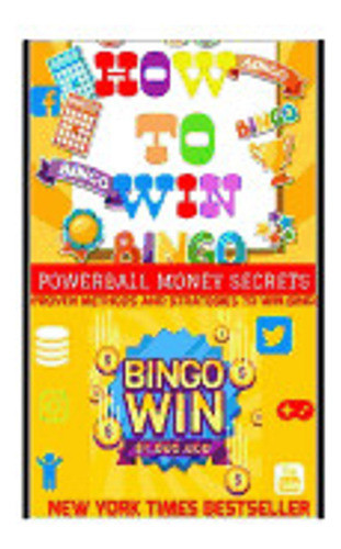How To Win Bingo. Proven Methods And Strategies To Win Bingo 0