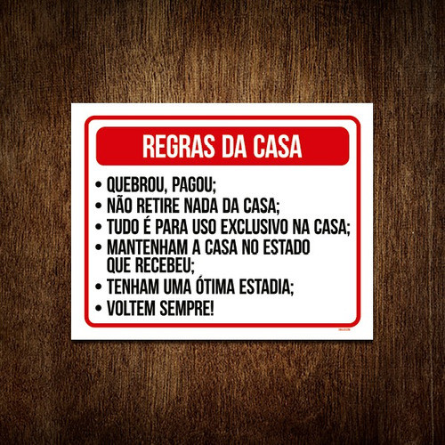 Placa Sinalização - Regras Casa Quebrou Pagou 18x23 0