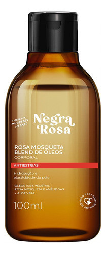 Óleo Negra Rosa Corporal Blend De Oleos - Antiestrias 100ml 0