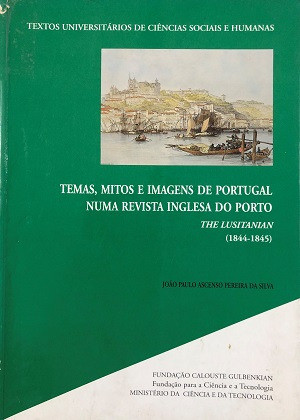 Temas, Mitos E Imagens De Portugal Numa Revista Inglesa Do Porto De João Paulo Ascenso Pereira Da Silva Pela Fundação Calouste Gulbenkian (2001) 0
