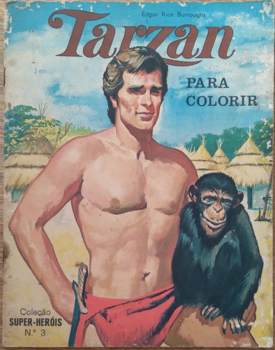 Coleção Super Heróis 3 / Tarzan Para Colorir/ Ed Ebal / Raro 0