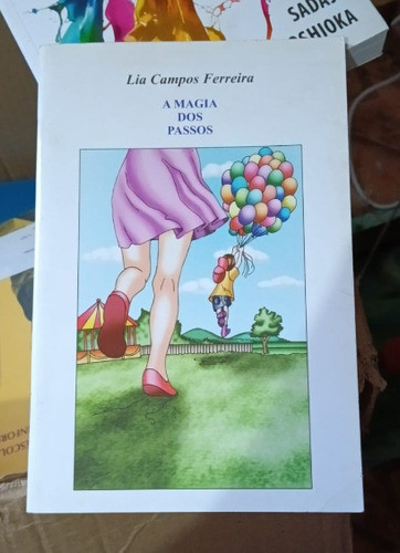 A Magia Dos Passos De Lia Campos Pela Do Escritor (2014) 0