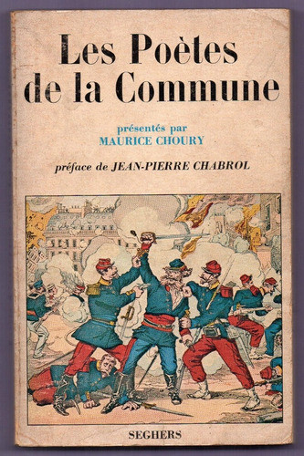 Libro Les Poetes De La Commune De M. Choury / Seghers 0