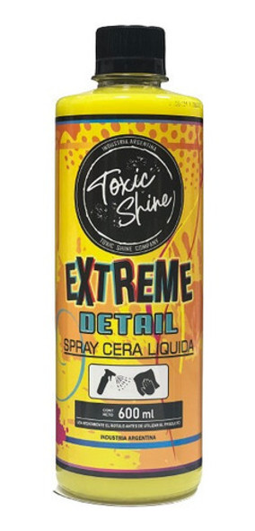 Toxic Shine Extreme Detail Brillo Final Líquido 600cc 0