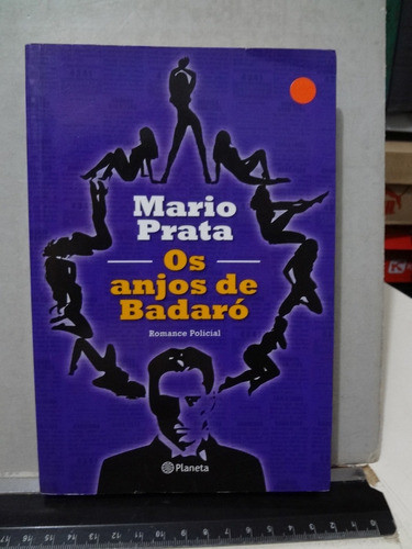 2 Livros Mario Prata Minhas Tudo E Anjos De Badaró 0