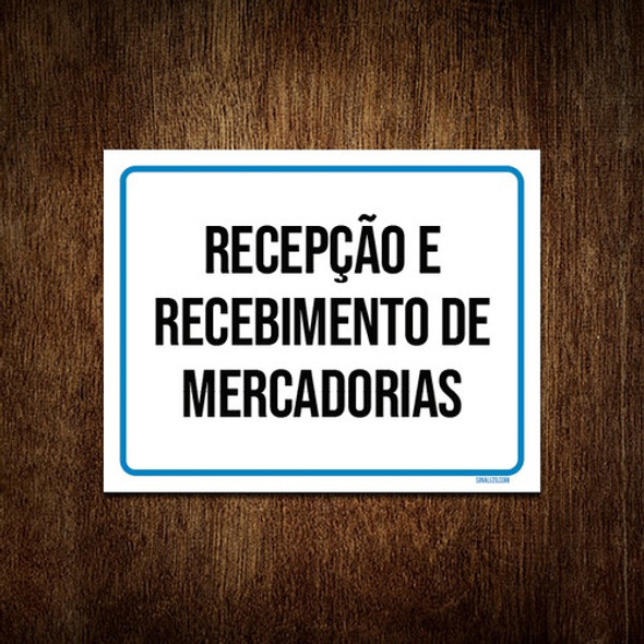 Placa Sinalização Recepção Recebimento Mercadorias 18x23 0