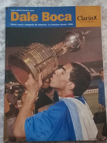 Dale Boca - Copa Libertadores 2003 - Clarin 0
