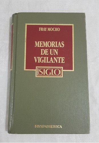 Libro Memorias De Un Vigilante Fray Mocho Nstro Siglo 13 B6 0