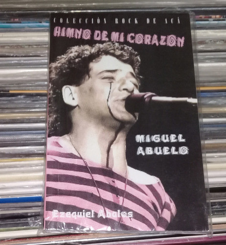 Ezequiel Abalos Miguel Abuelo Himno De Mi Corazon / Kktus 0