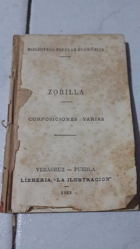 Libro Muy Antiguo Composiciones Varias 1882 Zorrilla 0