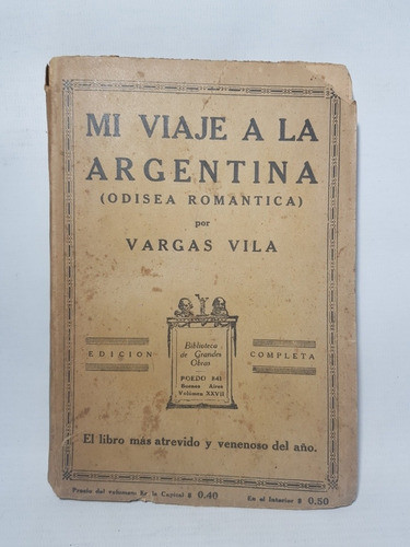 Antiguo Libro Mi Viaje A La Argentina Vargas Vila 47n 350 0